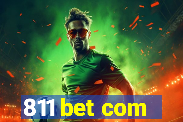 811 bet com